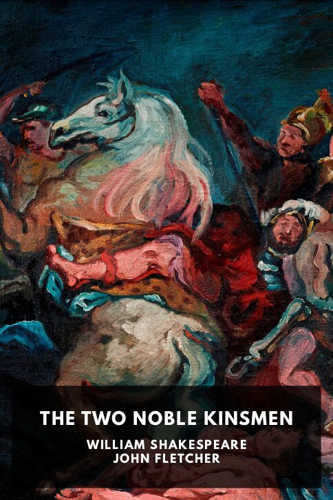 Typing practice story cover: The Two Noble Kinsmen